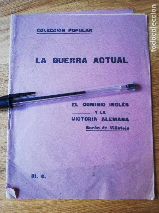 Military Antiques: Folleto La guerra actual, el dominio ingl&eacute;s y la victoria alemana, 1&ordf; I guerra mundial