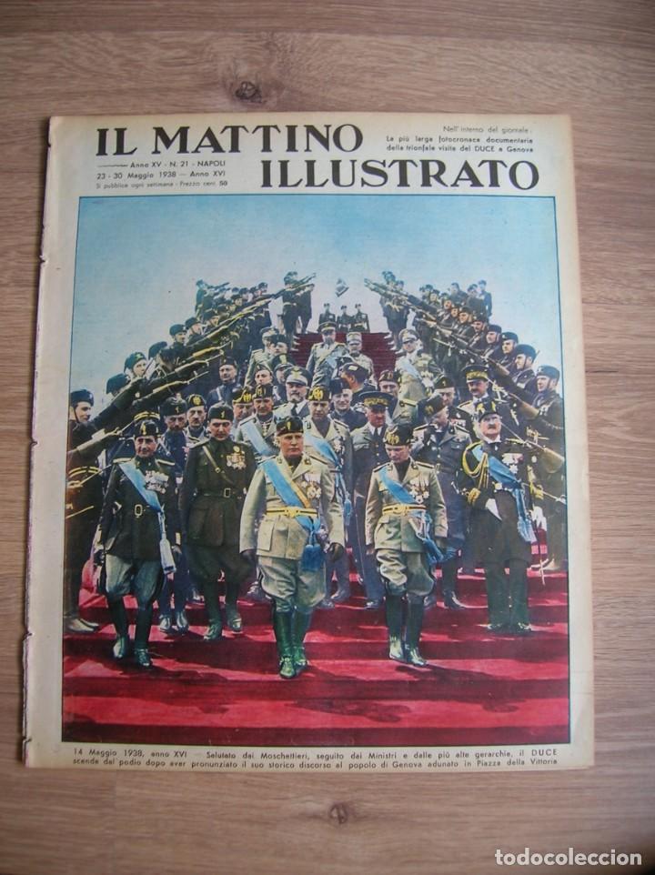 Militaria: IL MATTINO ILLUSTRATO. MAYO DEL AÑO 1938. MUSSOLINI. ITALIA FASCISTA. DUCE. - Foto 3 - 213492453