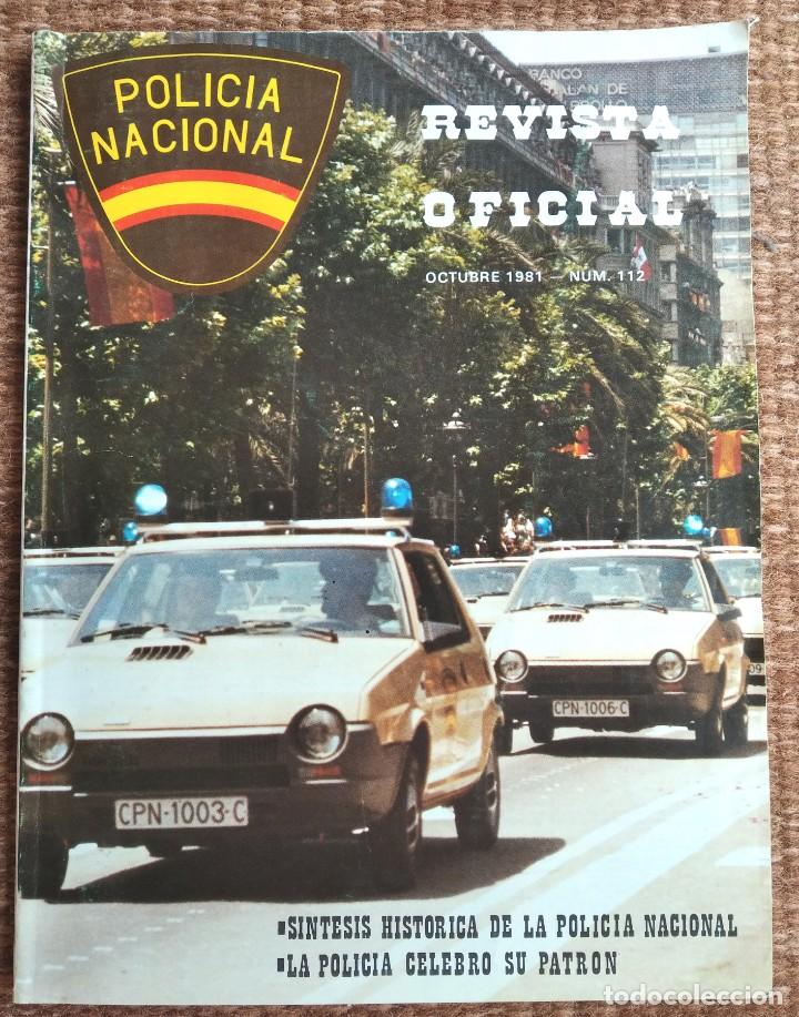 Militaria: policia nacional - revista oficial n&ordm; 112 - octubre 1981