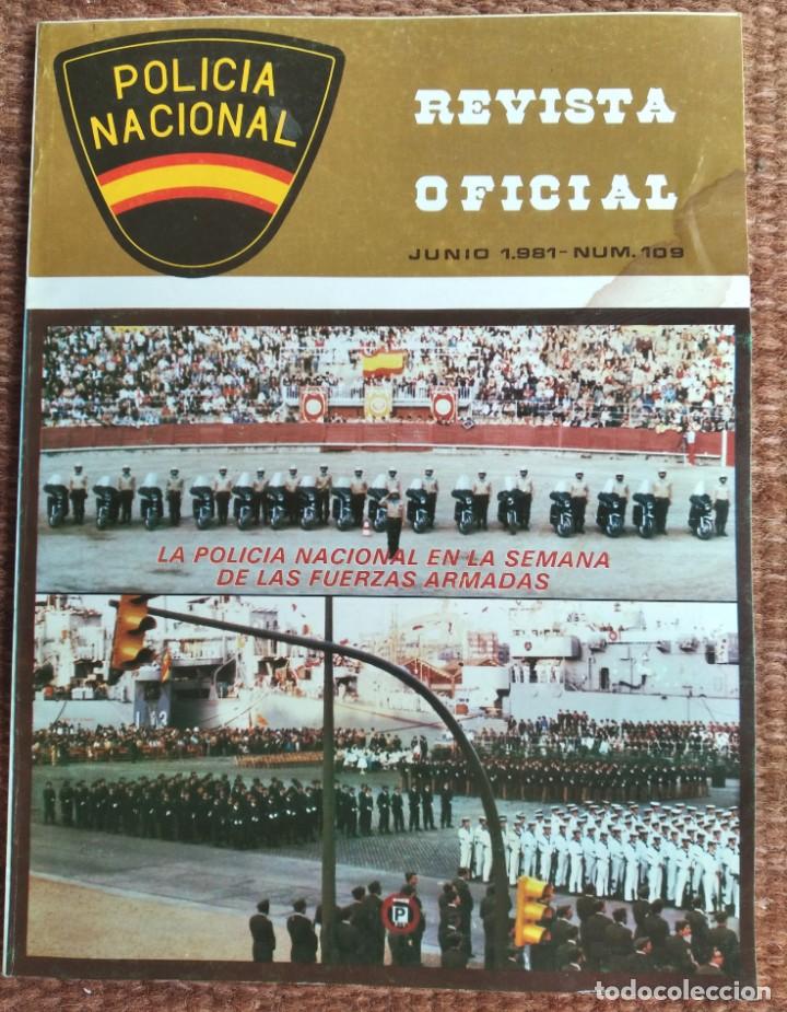 Military Antiques: POLICIA NACIONAL - REVISTA OFICIAL N&ordm; 109 - JUNIO 1981