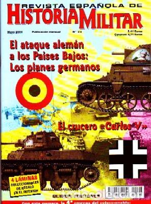 Militaria: REVISTA ESPA&Ntilde;OLA DE HISTORIA MILITAR, N&ordm;23. EL ATAQUE ALEM&Aacute;N A LOS PAISES BAJOS: LOS PLANES GERMANOS