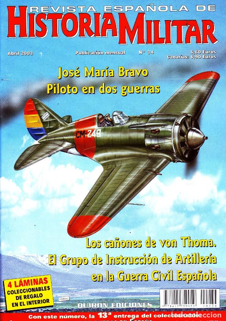 Militaria: REVISTA ESPA&Ntilde;OLA DE HISTORIA MILITAR, N&ordm;34. JOS&Eacute; MAR&Iacute;A BRAVO, PILOTO EN DOS GUERRAS HM-166