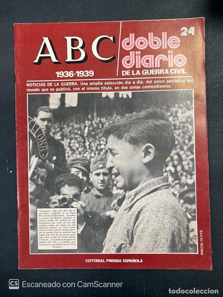 Militaria: ABC. DOBLE DIARIO DE LA GUERRA CIVIL. 1936-1939. N&ordm; 24. ED. PRENSA ESPA&Ntilde;OLA. TOLEDO, 1979.PAGS:48