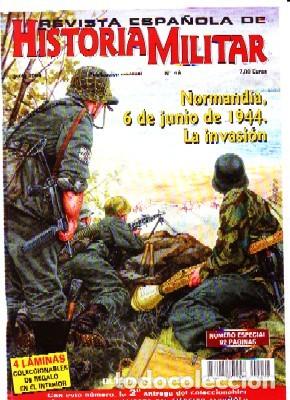 Militaria: REVISTA ESPA&Ntilde;OLA DE HISTORIA MILITAR, N&ordm;48. NORMAND&Iacute;A, 6 DE JUNIO DE 1944 HM-178