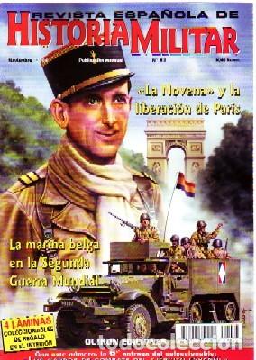 Militaria: REVISTA ESPA&Ntilde;OLA DE HISTORIA MILITAR, N&ordm;53. LA NOVENA Y LA LIBERACI&Oacute;N DE PAR&Iacute;S HM-182