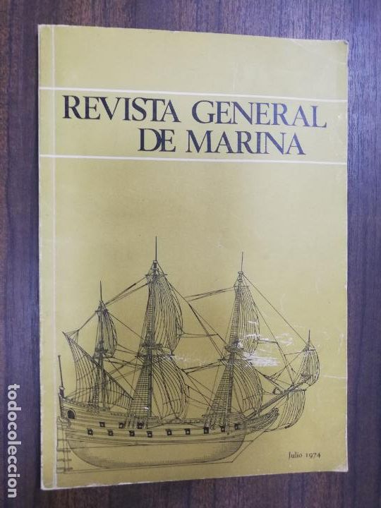 Militaria: REVISTA GENERAL DE MARINA. JULIO 1974.