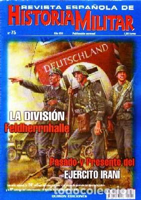 Militaria: REVISTA ESPA&Ntilde;OLA DE HISTORIA MILITAR, N&ordm;75. LA DIVISI&Oacute;N FELDHERRNHALLE HM-196