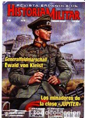 Militaria: REVISTA ESPA&Ntilde;OLA DE HISTORIA MILITAR, N&ordm;93. GENERALFELDMARSCHALL. E. VON KLEIST