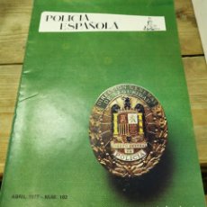 Militaria: REVISTA POLICIA ESPAÑOLA Nº 182 - ABRIL 1977, DACTILOSCOPIA, CAIDO EN ACTO DE SERVICIO LA LINEA DE L