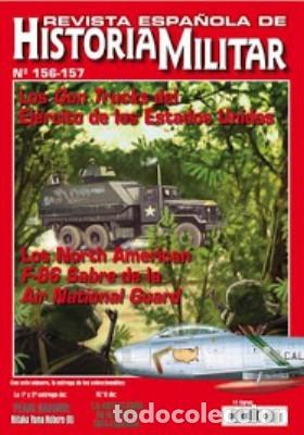 Military Antiques: REVISTA ESPA&Ntilde;OLA DE HISTORIA MILITAR, N&ordm;156-157 LOS GUN TRUCKS DEL EJERCITO DE LOS EE.UU HM-264