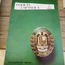 Militaria: REVISTA POLICIA ESPAÑOLA Nº 196, AGOSTO 1978, CONOCIMIENTOS DE JOYERIA, LADRON DE IGLESIAS, ETC