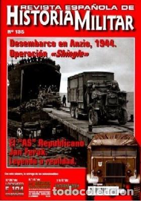 Military Antiques: REVISTA ESPA&Ntilde;OLA DE HISTORIA MILITAR, N&ordm;135 DESEMBARCO EN ANZIO, 1944 HM-246