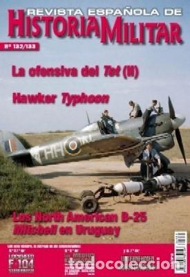 Militaria: REVISTA ESPA&Ntilde;OLA DE HISTORIA MILITAR, N&ordm;132/133 LA OFENSIVA DEL TET (II) HM-244