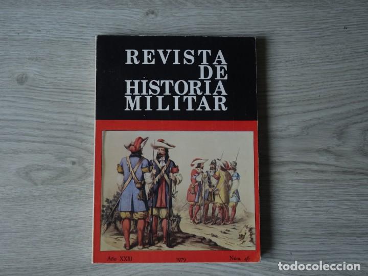 Military Antiques: revista de historia militar - A&ntilde;o XXIII - 1979 - Num. 46