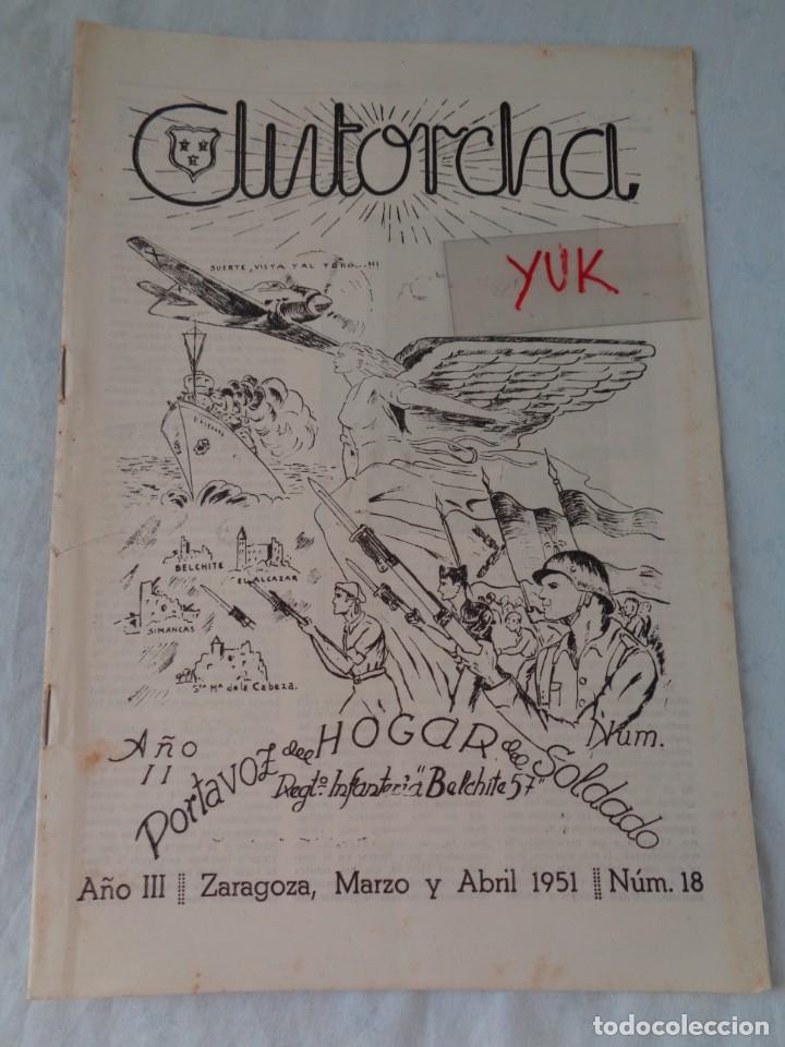 Militaria: Revista antorcha 1951 -- n&ordm; 18 - portavoz del hogar del soldado - Regimiento Belchite 57