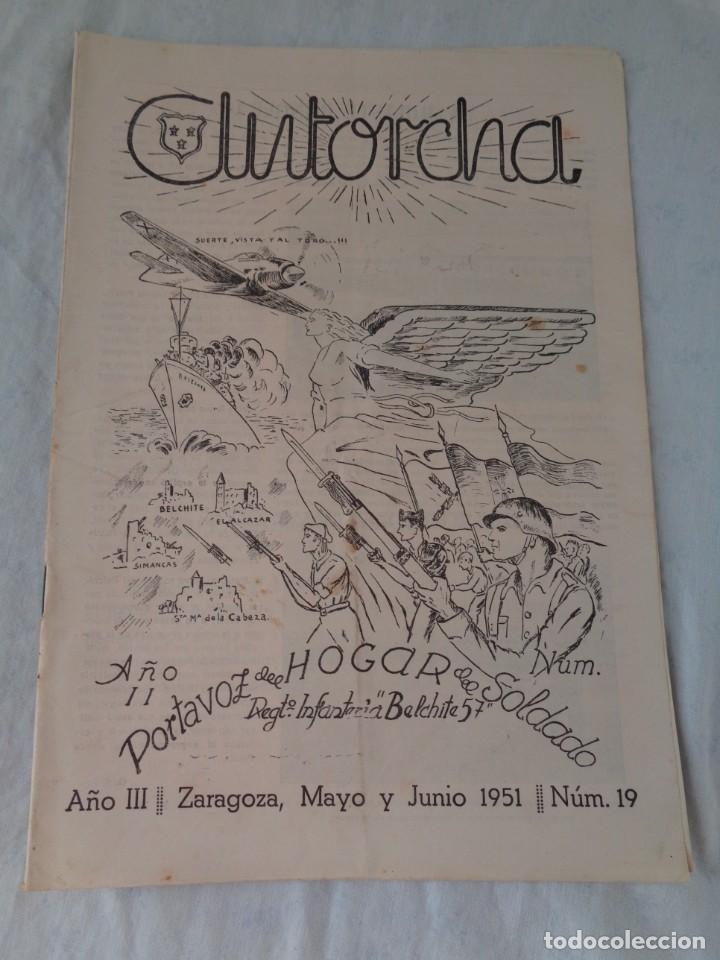 Militaria: Revista antorcha 1951 -- n&ordm; 19 - portavoz del hogar del soldado - Regimiento Belchite 57