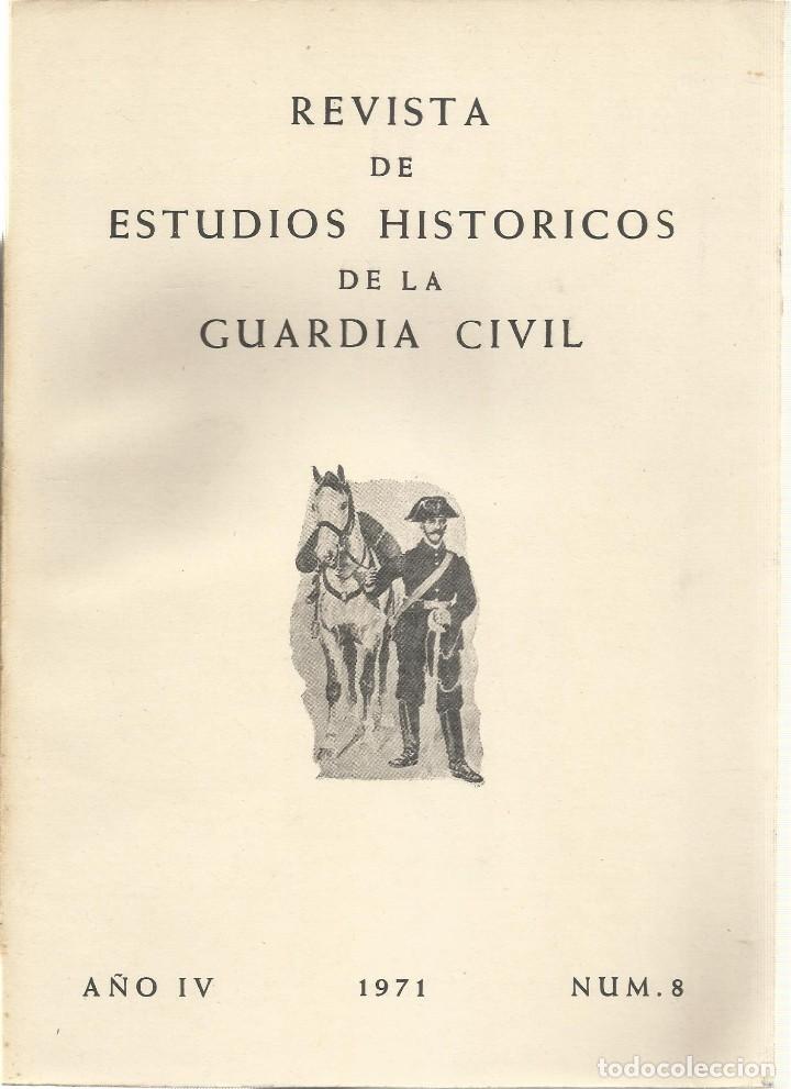 Military Antiques: REVISTA DE ESTUDIOS HISTORICOS DE LA GUARDIA CIVIL N.&ordm; 8 (Escuela de huerfanos de la guardia civil