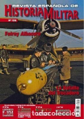 Militaria: REVISTA ESPA&Ntilde;OLA DE HISTORIA MILITAR, N&ordm;126/127 LA BATALLA DEL TROCADERO. HM-239