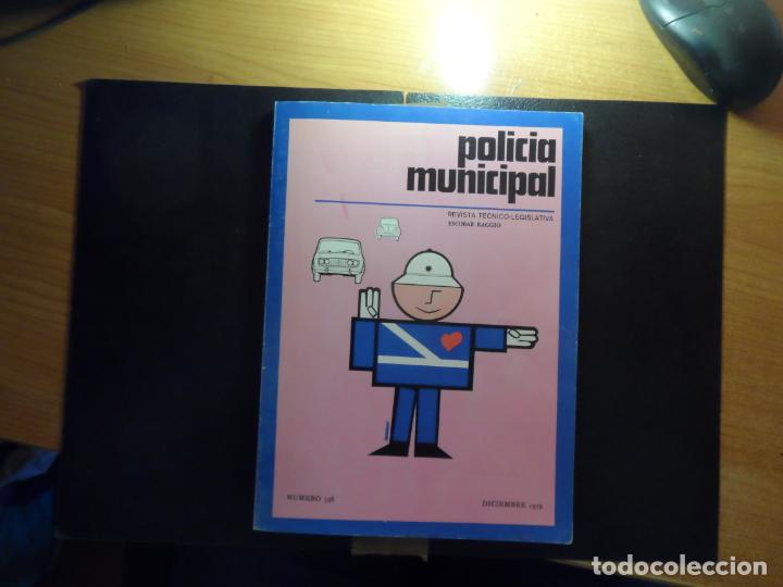 Military Antiques: POLICIA MUNICIPAL N&ordm; 356 DICIEMBRE DE 1979 REVISTA TECNICO-LEGISLATIVA 150 PAGINAS