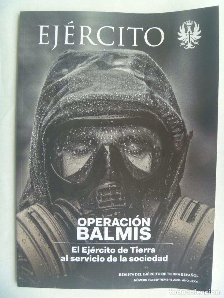 Militaria: REVISTA EJERCITO, N&ordm; 953 SEPT. 2020: OPERACION BALMIS, ACCIONES CONTRA EL COVID, ETC