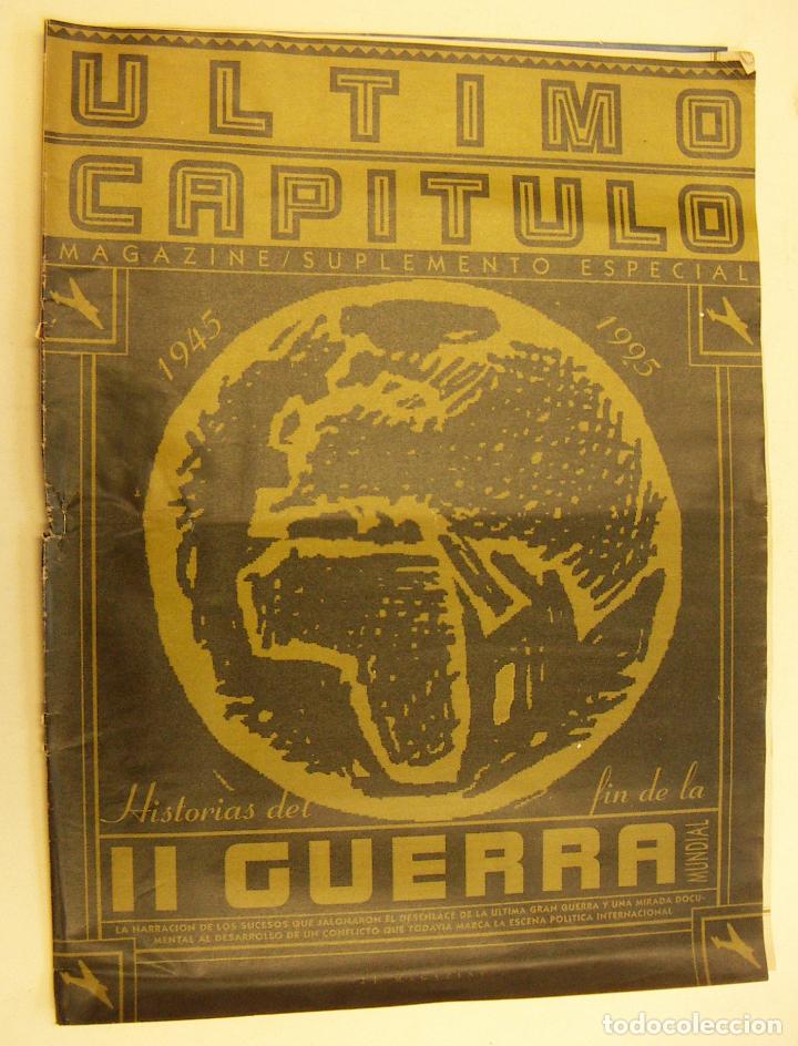 Militaria: Ultimo Capitulo Magazine Suplemento 1945 1995 Historias del fin de la segunda Guerra Mundial