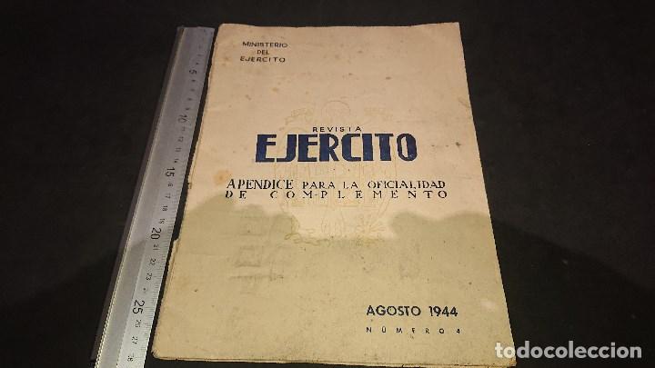 Militaria: REVISTA EJERCITO , APENDICE PARA LA OFICIALIDAD DE COMPLEMENTO AGOSTO 1944 N&ordm; 4 . LEER DESCRIPCION