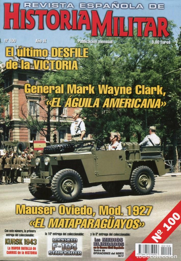 Militaria: REVISTA ESPA&Ntilde;OLA DE HISTORIA MILITAR n&ordm; 100