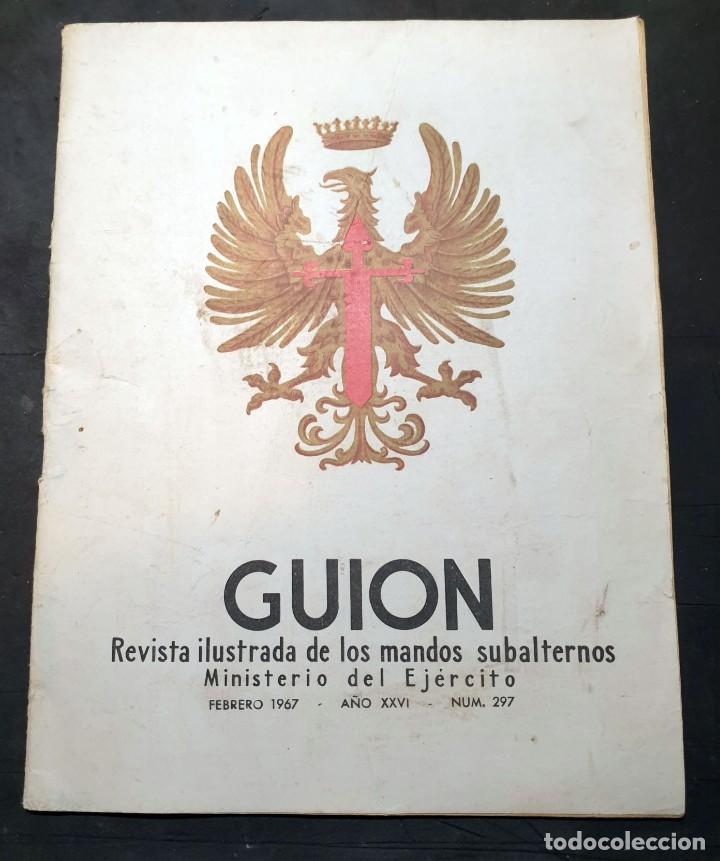 Militaria: GUI&Oacute;N. Revista Ilustrada de los Mandos Subalternos. N&uacute;m 297, FEBRERO 1967 - 40 PAGINAS