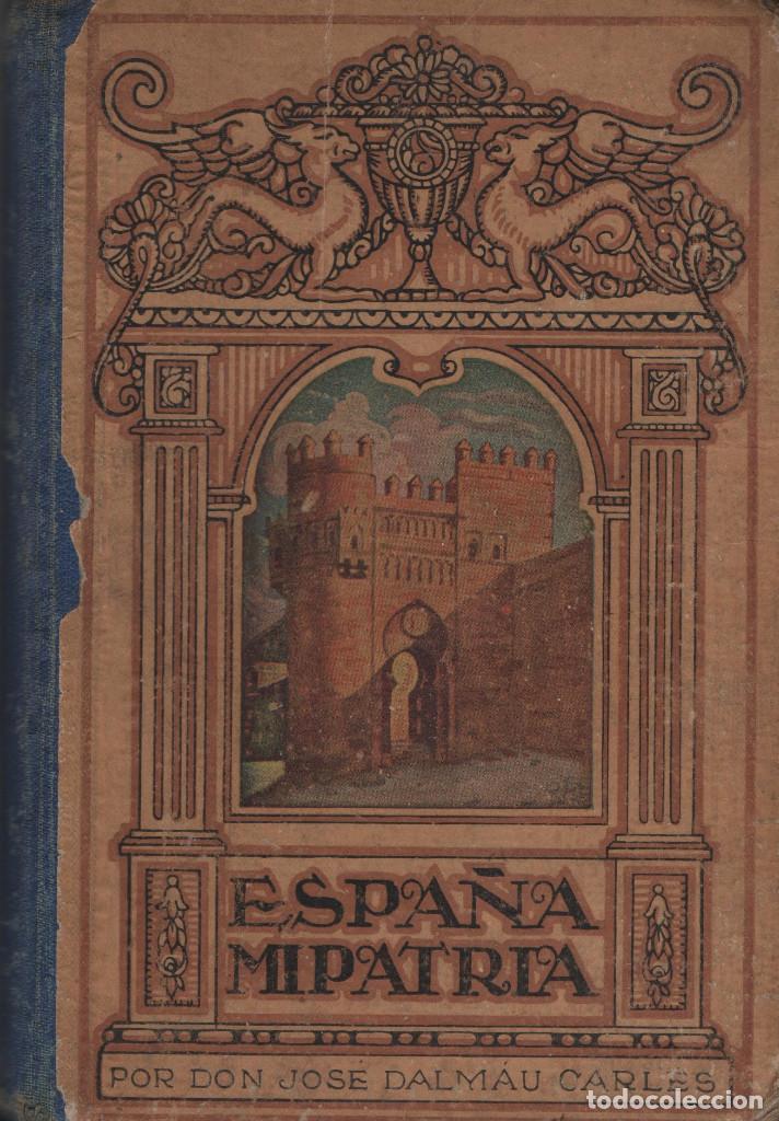 Military Antiques: Espa&ntilde;a, mi patria. Jos&eacute; Dalmau Carles. 1941.