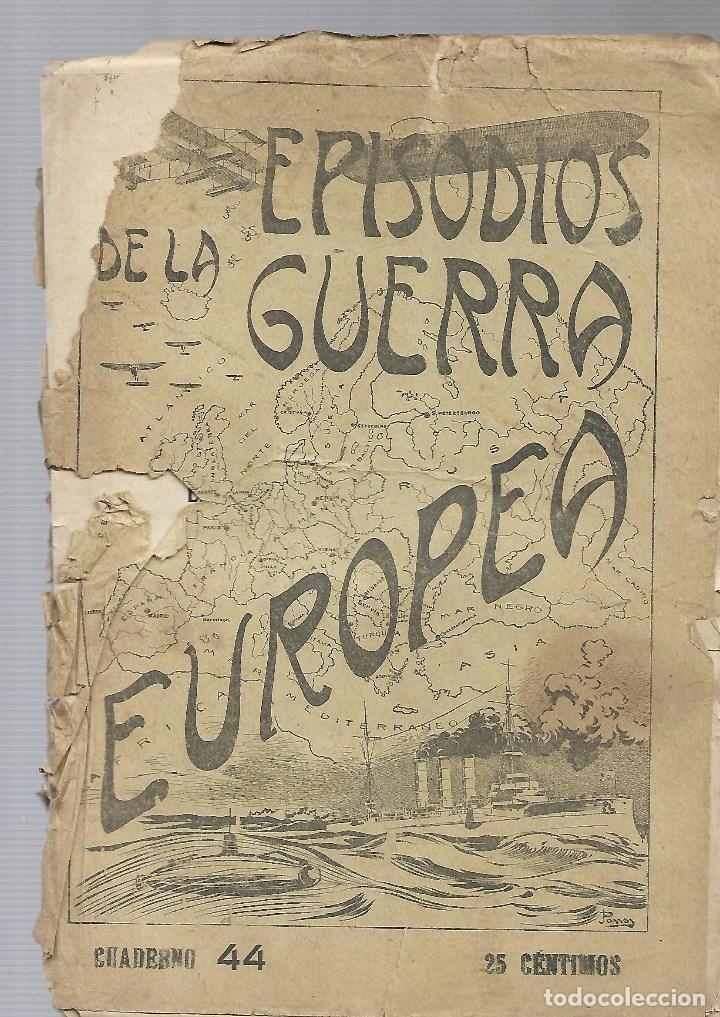 Military Antiques: 382 - 2 PERIODICOS DE LA GUERRA EUROPEA -REVISTAS DEL N&ordm; 44 al 45 DE 1.914-18 EDT- J.PEREZ CARRASCO