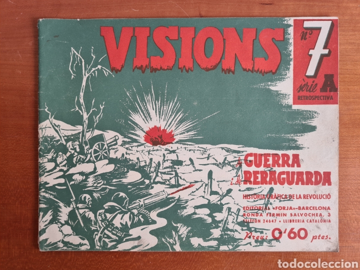Military Antiques: Visions de Guerra i de Reraguarda Serie A n&uacute;m. 7 Hist&ograve;ria gr&agrave;fica Revoluci&oacute; Ed. Forja 1937 Rep&uacute;blica