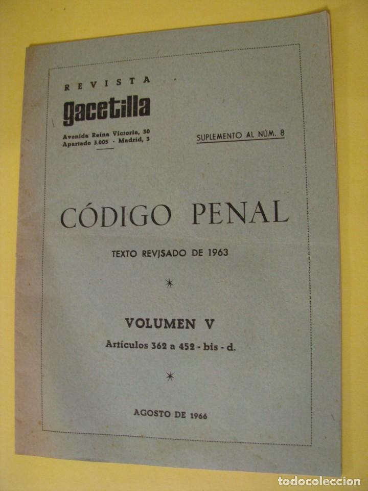 Military Antiques: REVISTA GACETILLA. GUARDIA CIVIL. SUPLEMENTO AL NUM. 8. CODIGO PENAL. VOLUMEN V. AGOSTO 1966.