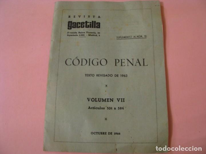 Military Antiques: REVISTA GACETILLA. GUARDIA CIVIL. SUPLEMENTO AL NUM. 10. CODIGO PENAL. VOLUMEN VII. OCTUBRE 1966.