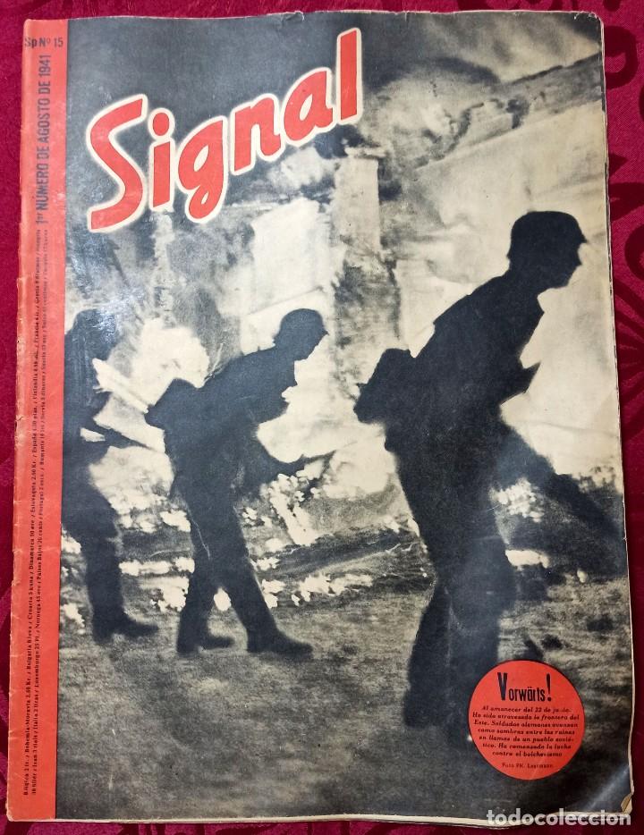 Militaria: REVISTA SIGNAL - ORIGINAL - 1941 - AGOSTO - N&Uacute;M. 15 - ESPA&Ntilde;OL - PROPAGANDA NAZI