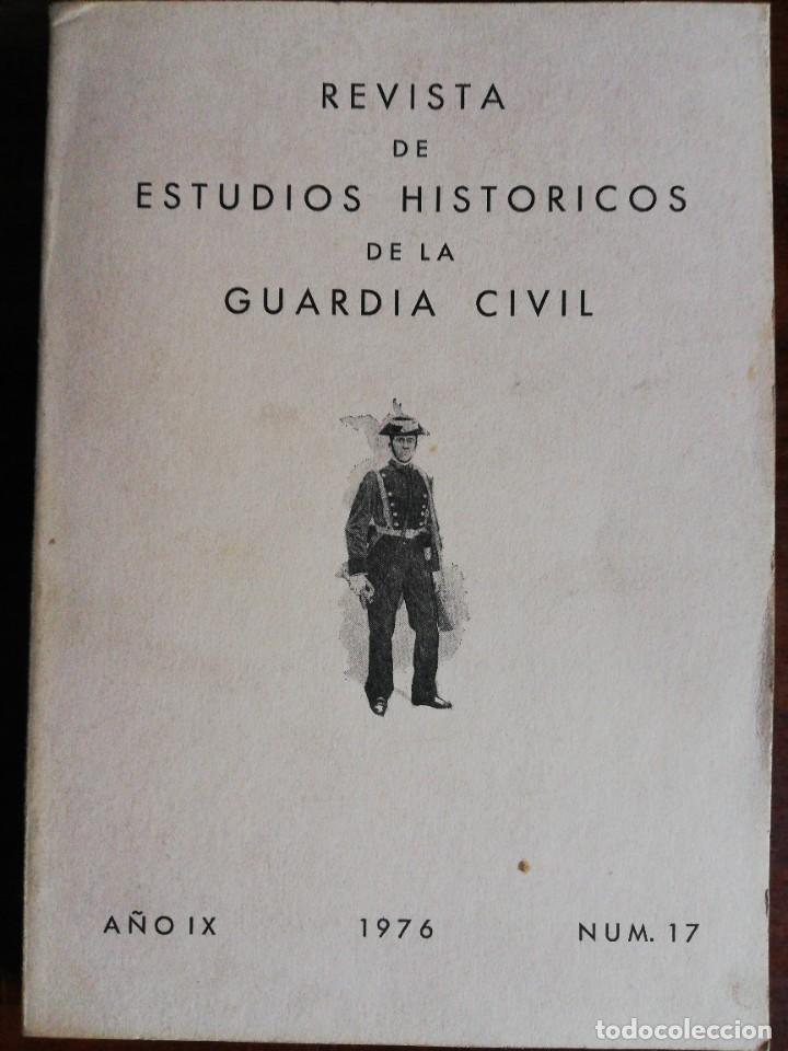 Military Antiques: REVISTA DE ESTUDIOS HIST&Oacute;RICOS DE LA GUARDIA CIVIL. N&ordm; 17. 1976