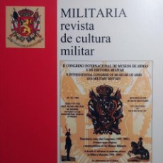 Militaria: MILITARIA: REVISTA DE CULTURA MILITAR, VOL. 18 (2004) / MADRID: AMIGOS DE LOS MUSEOS MILITARES, 1989