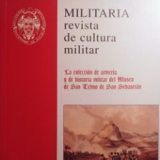 Militaria: MILITARIA: REVISTA DE CULTURA MILITAR, NÚM. EXTRAORDINARIO (2001) / MADRID: UNIVERSIDAD COMPLUTENSE.