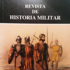 Militaria: REVISTA DE HISTORIA MILITAR, AÑO LIII, NÚM. 105 (2009). INSTITUTO DE HISTORIA Y CULTURA MILITAR.