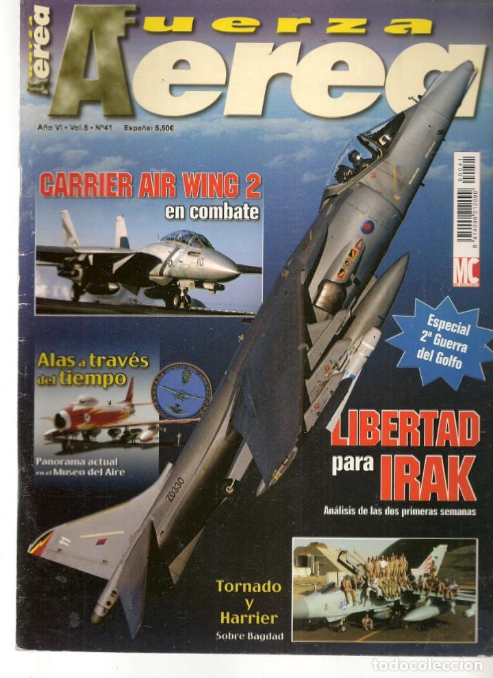 Military Antiques: FUERZA A&Eacute;REA. LIBERTAD PARA IRAK. A&Ntilde;O VI. VOL. 5. N&ordm; 41. (ST/B16)