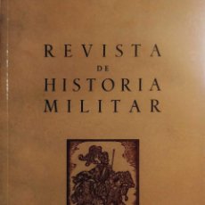 Militaria: REVISTA DE HISTORIA MILITAR, AÑO L, NÚM. 100 (2006). INSTITUTO DE HISTORIA Y CULTURA MILITAR.
