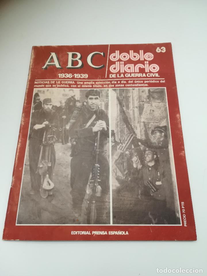 Militaria: ABC. DOBLE DIARIO DE LA GUERRA CIVIL. 1936 - 1939. N&ordm; 63. ED. PRENSA ESPA&Ntilde;OLA. TOLEDO, 1979.
