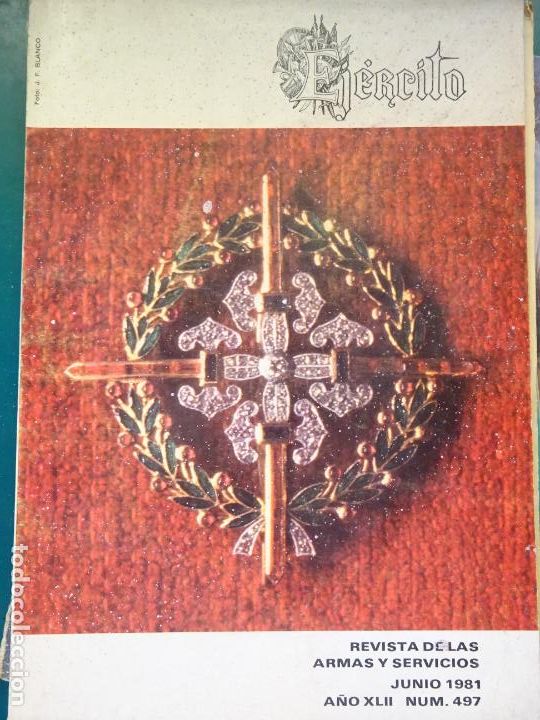 Militaria: REVISTA ARMAS Y SERVICIOS EJ&Eacute;RCITO. 497 JUNIO 1981 IV REGION MILITAR, REGIMIENTO PAVIA 4. 260GR