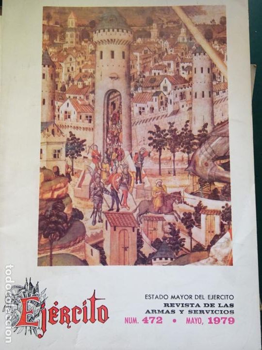 Militaria: REVISTA ARMAS Y SERVICIOS EJ&Eacute;RCITO. 472 MAYO 1979. CARROS AMX30, PUENTE DE ZUAZO, ISFAS. 260GR
