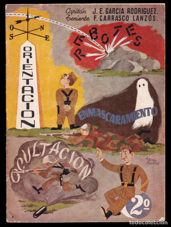 Militaria: * REBOTES ORIENTACI&Oacute;N ENMASCARAMIENTO Y OCULTACI&Oacute;N 1951 ESCUELA DE APLICACI&Oacute;N Y TIRO DE INFANTER&Iacute;A *