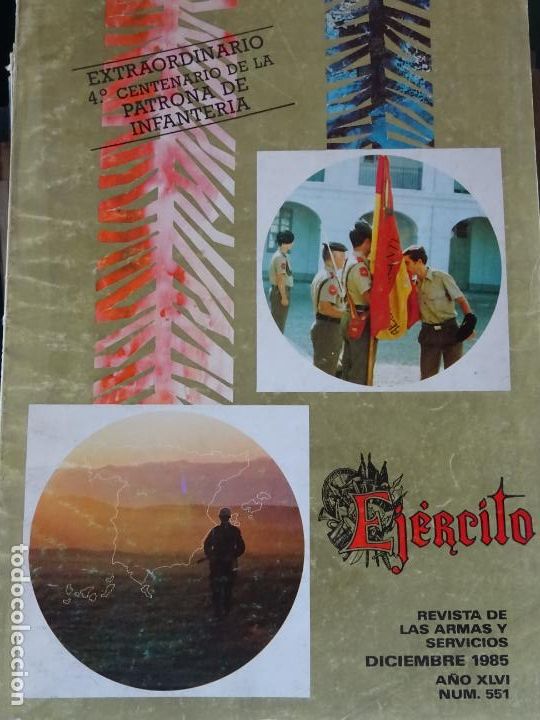 Militaria: REVISTA ARMAS Y SERVICIOS EJ&Eacute;RCITO. 551 DICIEMBRE 1985. HUASCARAN 85, CAMILO JOSE CELA. 290GR
