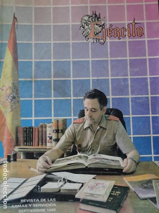 Militaria: REVISTA ARMAS Y SERVICIOS EJ&Eacute;RCITO. 548 SEPTIEMBRE 1985. C-90-C, LA LEGI&Oacute;N, AEROPLANO . 310GR