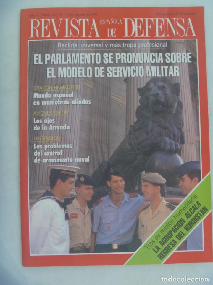 Military Antiques: REVISTA ESPA&Ntilde;OLA DE DEFENSA , N&ordm; 41 y 42 , JULIO - AGOSTO 1991: AVIONES ORION ARMADA, AGRUP. ALCALA