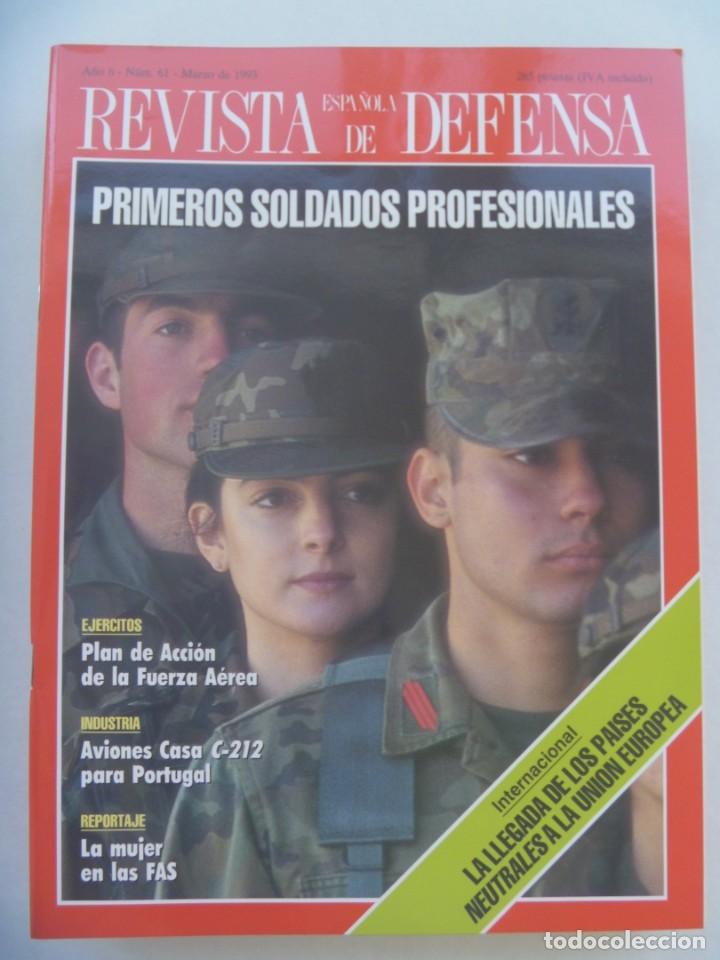 Military Antiques: REVISTA ESPA&Ntilde;OLA DE DEFENSA , N&ordm; 61. MARZO 1993: PRIMEROS SOLDADOS PROFESIONALES, FUERZA AEREA, ETC