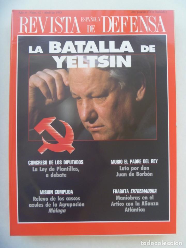 Military Antiques: REVISTA ESPA&Ntilde;OLA DE DEFENSA , N&ordm; 62, ABRIL 1993: LA BATALLA DE YELTSIN, FRAGATA EXTREMADURA, ETC