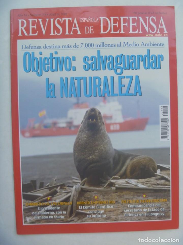 Military Antiques: REVISTA ESPA&Ntilde;OLA DE DEFENSA , N&ordm; 158, ABRIL 2001: SALVAR LA NATURALEZA, LPD CASTILLA, ETC